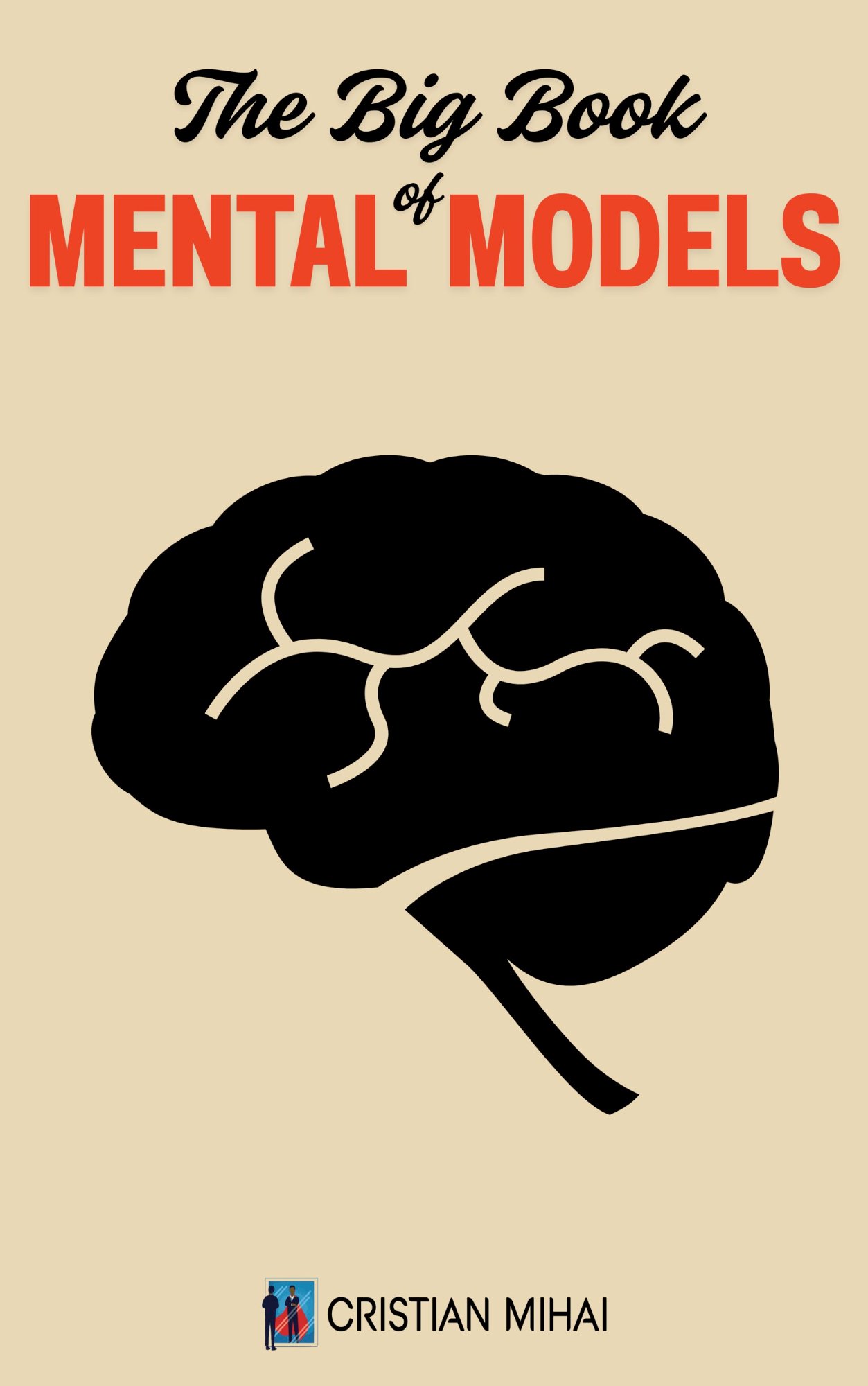 The Big Book of Mental Models